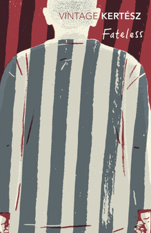 Fateless by Imre Kertesz - Paperback