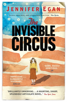 The Invisible Circus by Jennifer Egan - Paperback