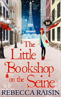 The Little Bookshop On The Seine : Book 1 by Rebecca Raisin - Paperback