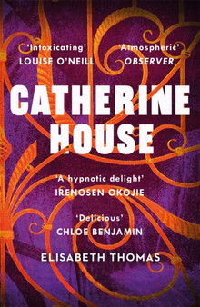 Catherine House : The college that won't let you leave... by Elisabeth Thomas - Paperback