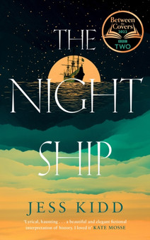 The Night Ship by Jess Kidd - Hardback