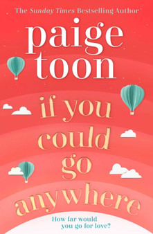 If You Could Go Anywhere by Paige Toon - Paperback