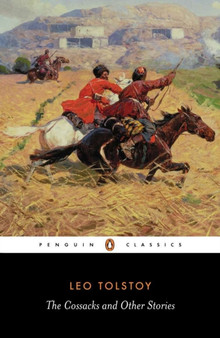 The Cossacks and Other Stories by Leo Tolstoy - Paperback