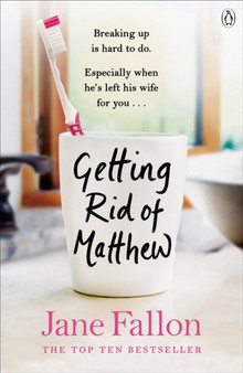 Getting Rid of Matthew by Jane Fallon - Paperback