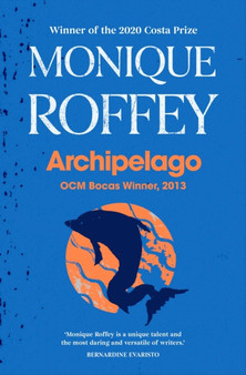 Archipelago by Monique Roffey - Paperback