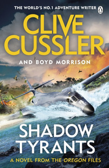 Shadow Tyrants : Oregon Files #13 by Clive Cussler - Paperback
