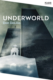 Underworld by Don DeLillo - Paperback