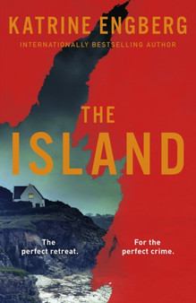 The Island : the next gripping Scandinavian noir thriller from the international bestseller for 2023 by Katrine Engberg - Paperback