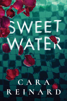 Sweet Water by Cara Reinard - Paperback