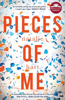 Pieces of Me : Shortlisted for the Costa First Novel Award 2018 by Natalie Hart - Paperback
