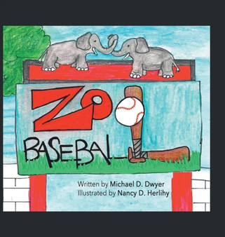 Zoo Baseball by Michael D Dwyer - Hardback