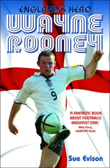 Wayne Rooney : England's Hero by Sue Evison - Paperback