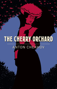 The Cherry Orchard by Anton Chekhov - Paperback