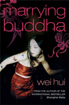 Marrying Buddha by Wei Hui Zhou - Paperback