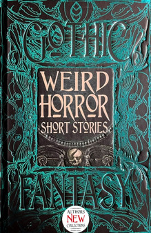 Weird Horror Short Stories by Mike Ashley - Hardback