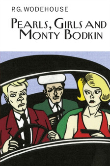 Pearls, Girls and Monty Bodkin by P.G. Wodehouse - Hardback