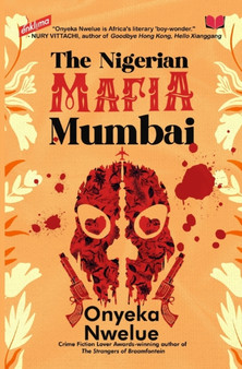 The Nigerian Mafia Mumbai by Onyeka Nwelue - Paperback