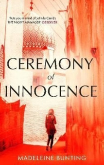 Ceremony of Innocence by Madeleine Bunting - Paperback