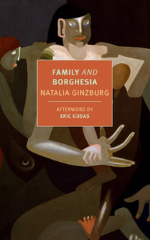 Family and Borghesia by Natalia Ginzburg - Paperback