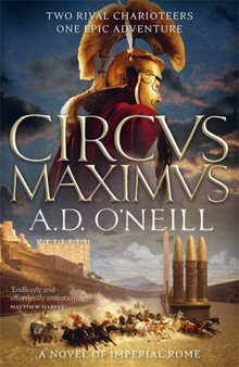 Circus Maximus by A.D. O'Neill - Hardback