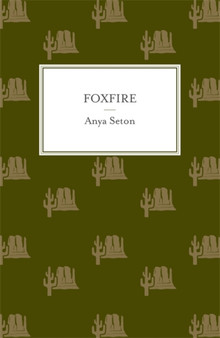 Foxfire by Anya Seton - Paperback