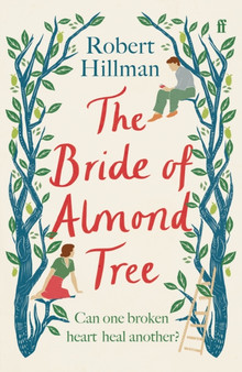 The Bride of Almond Tree by Robert Hillman - Paperback