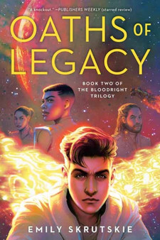 Oaths of Legacy : Book Two of The Bloodright Trilogy by Emily Skrutskie - Paperback
