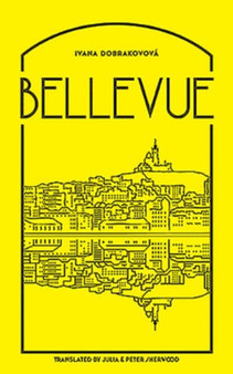 Bellevue by Ivana Dobrakovova - Paperback