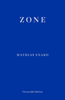 Zone by Mathias Enard - Paperback