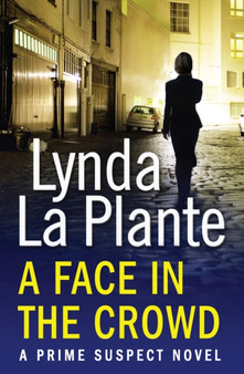 Prime Suspect 2: A Face in the Crowd by Lynda La Plante - Paperback