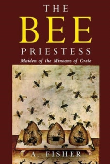 The Bee Priestess by A. Fisher - Paperback