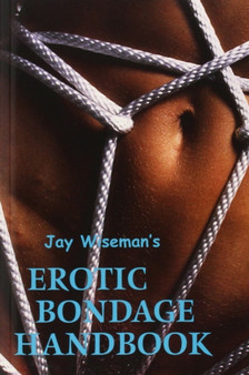Erotic Bondage Book by Jay Wiseman - Paperback