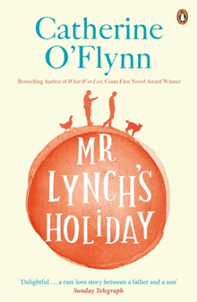Mr Lynch's Holiday by Catherine O'Flynn - Paperback
