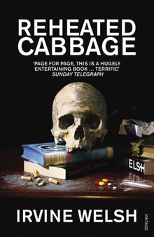 Reheated Cabbage by Irvine Welsh - Paperback