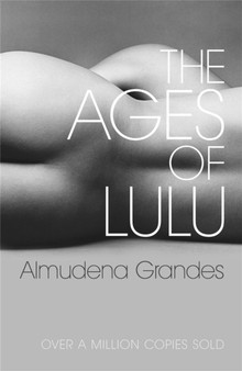 The Ages of Lulu by Almudena Grandes - Paperback