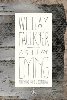As I Lay Dying by William Faulkner - Hardback