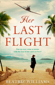 Her Last Flight by Beatriz Williams - Paperback