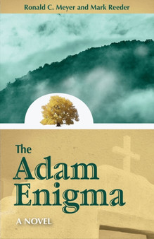 The Adam Enigma : A Novel by Ronald C. Meyer - Paperback