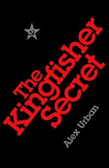 The Kingfisher Secret by Alex Urban - Hardback