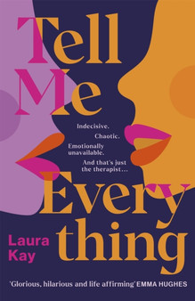 Tell Me Everything by Laura Kay - Hardback
