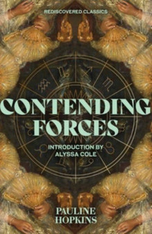 Contending Forces by Pauline E. Hopkins - Paperback