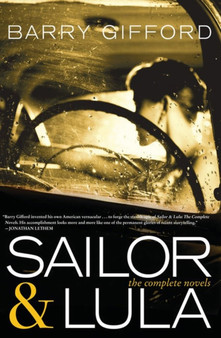 Sailor & Lula Expanded Edition : The Complete Novels by Barry Gifford - Paperback