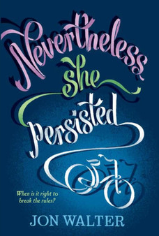 Nevertheless She Persisted by Jon Walter - Hardback
