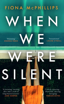 When We Were Silent : A gripping and addictive feminist dark academia thriller by Fiona McPhillips - Paperback