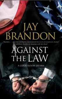 Against the Law by Jay Brandon - Paperback