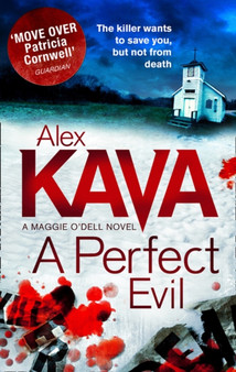 A Perfect Evil : Book 1 by Alex Kava - Paperback