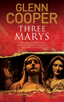 Three Marys by Glenn Cooper - Paperback