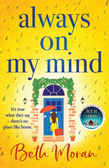 Always On My Mind : The uplifting, heartwarming novel from NUMBER ONE BESTSELLER Beth Moran by Beth Moran - Paperback