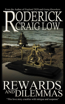 Rewards and Dilemmas by Roderick Craig Low - Paperback