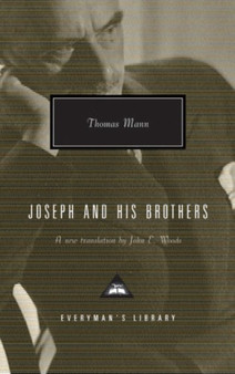 Joseph and His Brothers by Thomas Mann - Hardback